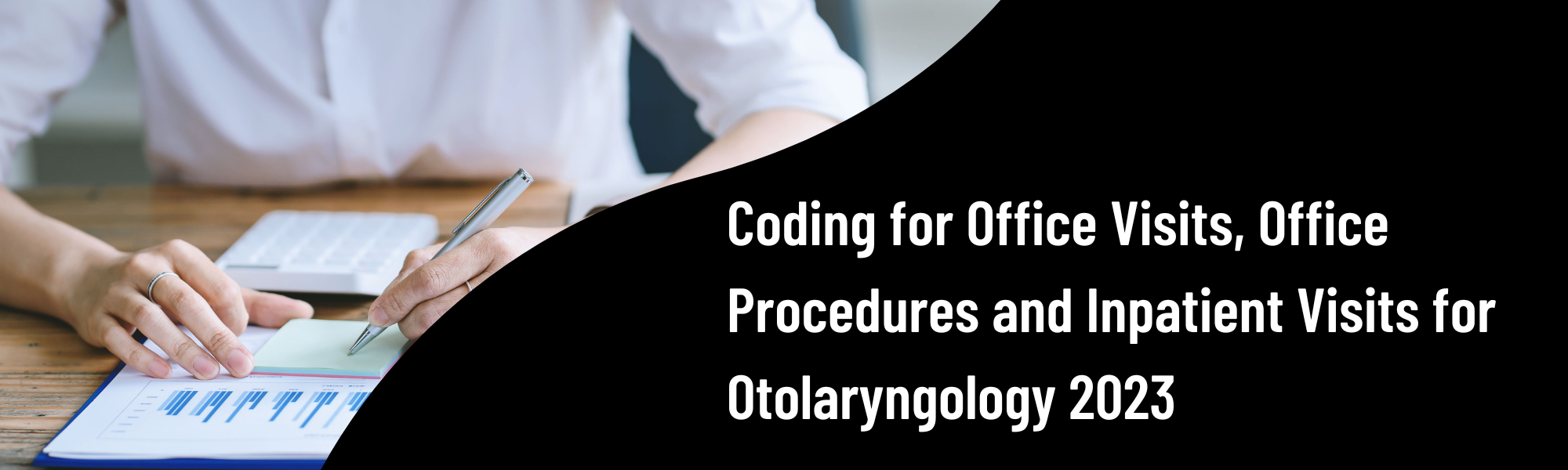 Coding for Office Visits, Office Procedures and Inpatient Visits for Otolaryngology 2023